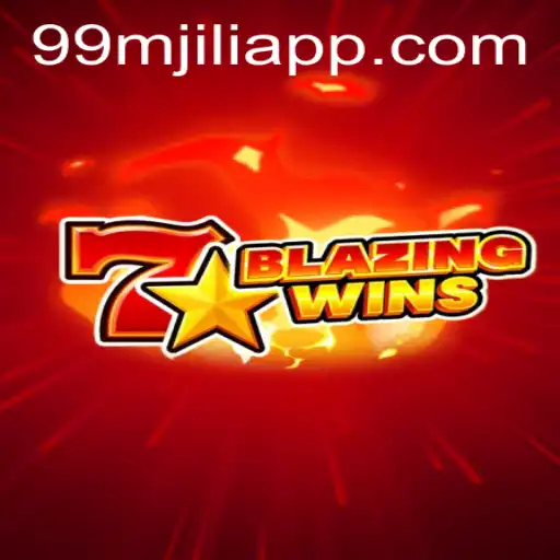 BlazingWins: A Thrilling Adventure on 99M JILI APP