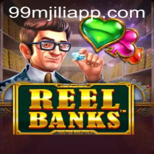 ReelBanks: A Comprehensive Overview of the 99M JILI APP Gaming Experience