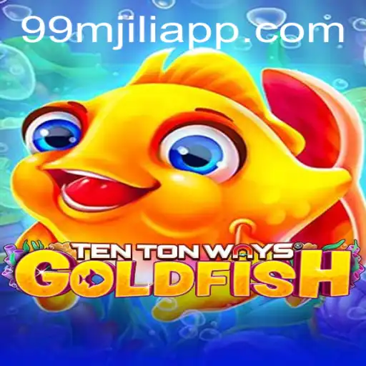 Unveiling the Thrills of TenTonWaysGoldfish in the 99M JILI APP